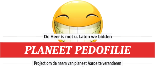 Planeet Pedofilie is een project om de naam van Planeet Aarde te veranderen`